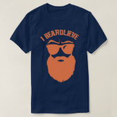 I Beardlieve 1 T-Shirt (Design vorne)