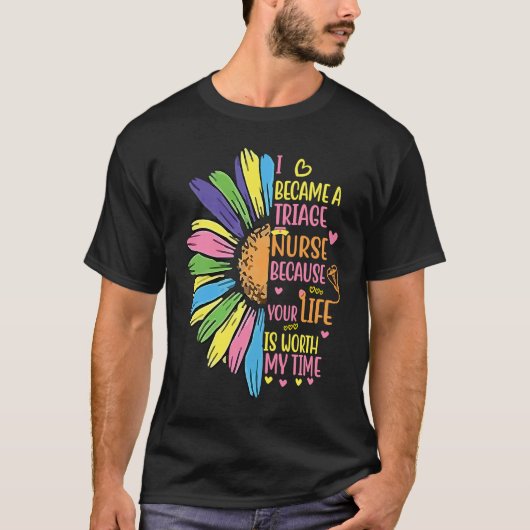 I Became A Triage Nurse T-Shirt (Vorderseite)