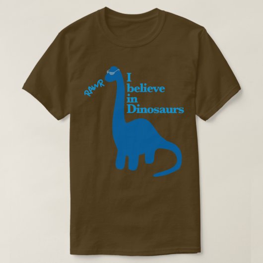 I Believe in Dinosaurs T-Shirt (Design vorne)