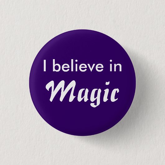 I believe in Magic Button (Vorderseite)
