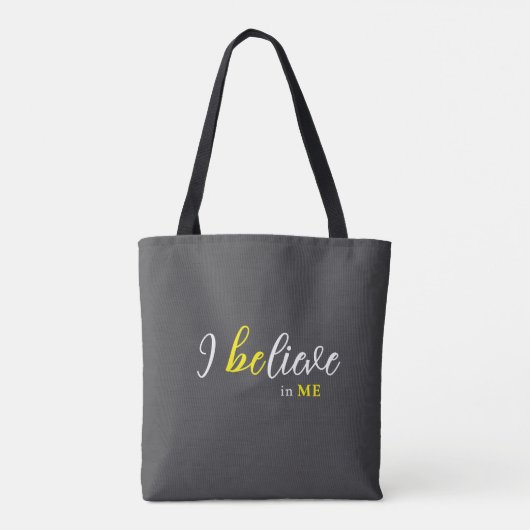 I BeLieve In Me Grey Tote Tasche (Rückseite)