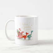 I Believe In Santa And Dinosaurs Holiday Funny Chr Kaffeetasse (Links)