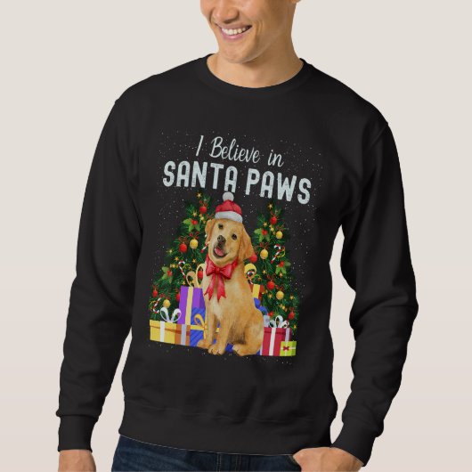 I Believe In Santa Paws   Cute Christmas Labrador  Sweatshirt (Vorderseite)