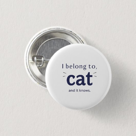 I Belong to Cat Button (Vorne & Hinten)