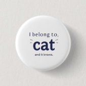 I Belong to Cat Button (Vorderseite)