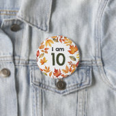 I Bin 10 Herbstleaves Age Number Button Abzeichen  (Beispiel)