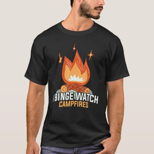 I Binge Watch Campfire Camping T-Shirt (Vorderseite)