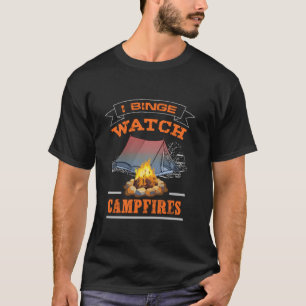 I Binge Watch Campfire Men Boys Girls Funny T-Shirt