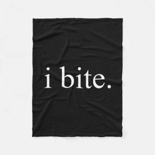 I Bite Funny Sarcastic Humor Statement Design Fleecedecke (Vorderseite)