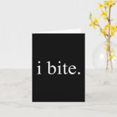 I Bite Funny Sarcastic Humor Statement Design  Karte (Gelbe Blume)
