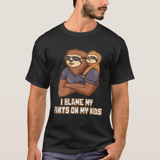 I Blame My Farts on My Kids Naughty Daddy Playful T-Shirt (Vorderseite)