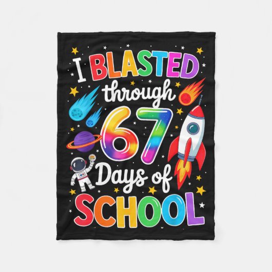 I Blasted Through 67 Six Seven Days Of School Spac Fleecedecke (Vorderseite)