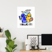I Blue It Funny Artist Paint Pub Poster (Heimbüro)