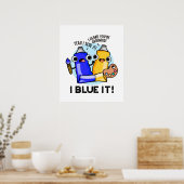 I Blue It Funny Artist Paint Pub Poster (Küche)