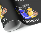 I Blue It Funny Artist Paint Pun Dark BG Geschenkpapier (Rolleneckpunkt)