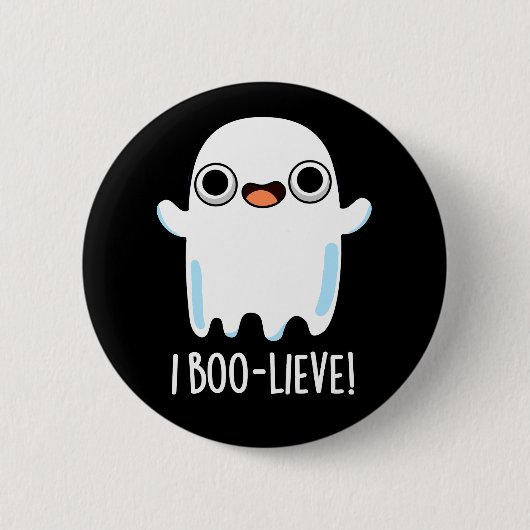 I Boo-lieve Funny Positive Ghost Pun Dark BG Button (Vorderseite)