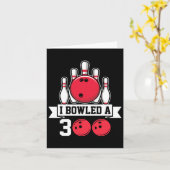 I Bowled A 300 I Bowling Karte (Gelbe Blume)