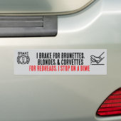 I Brake For Brunettes bumper sticker Autoaufkleber (Auf Auto)
