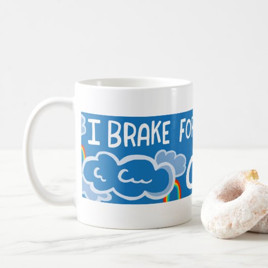 I BRAKE FOR CLOUUDS farbenfroher Regenbogen Kaffeetasse (Mit Donut)