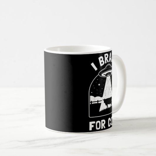 I Brake For Cows Funny Ufo Alien Abduction Consrac Kaffeetasse (VorderseiteRechts)