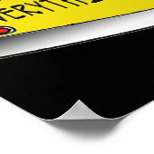 I Brake For Everything Poster (Ecke)