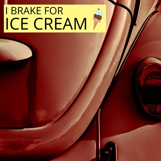 I BRAKE FOR ICE CREAM Niedlich Ice Creme Cone Autoaufkleber