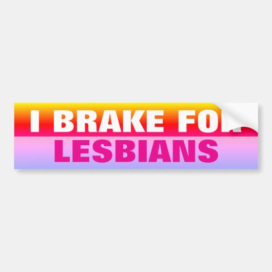 I BRAKE FOR LESBIANS AUTOAUFKLEBER (Vorne)