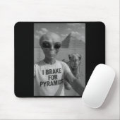 I Brake For Pyramids _ Alien Abduction Cute Funny Mousepad (Mit Mouse)