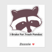 I Brake For Trash Pandas Aufkleber (Blatt)