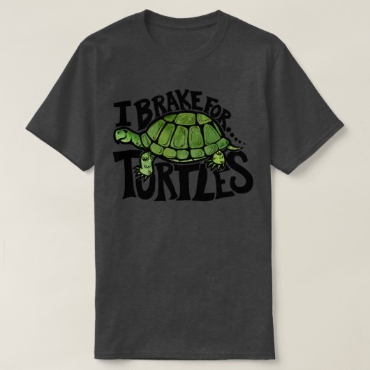 I Bremse für Schildkröten3 T-Shirt (Design vorne)