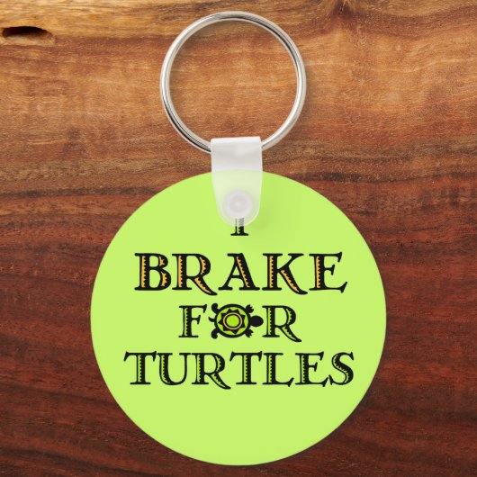 I Bremse für Schildkröten 1 Schlüsselanhänger (Vorderseite)