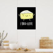 I Brie live Positive Brie Cheese Pun Dark BG Poster (Küche)