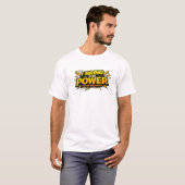 I Bring The Power Youre Welcome Comic Funny Tee (Vorne ganz)