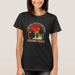 I Browse Beaches and surf California 2 T-Shirt