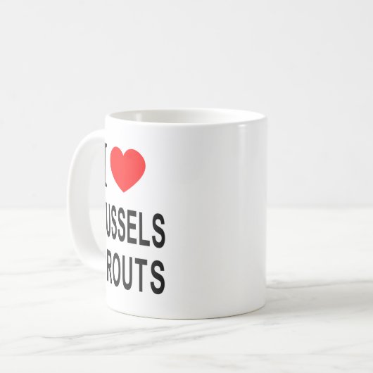 I Brussels Sprouts I Love Brussels Sprouts I He Kaffeetasse (Vorderseite Links)