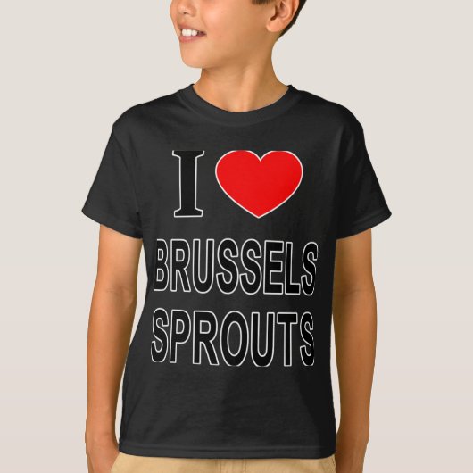 I Brussels Sprouts I Love Brussels Sprouts I He To T-Shirt (Vorderseite)