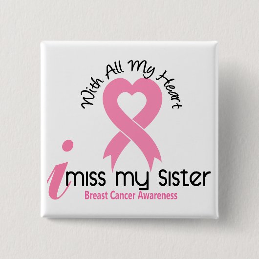 I Brustkrebs Fräulein-My Sister Button (Vorderseite)