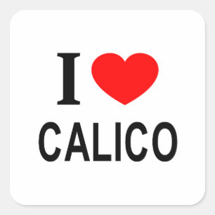 I ❤️ CALICO I LIEBE CALICO I HEART CALICO SQUARE S QUADRATISCHER AUFKLEBER