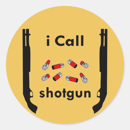 I Call Shotgun (c) WhiteTigerLLC.com Runder Aufkleber (Vorderseite)