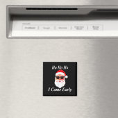 I Came Early Ho Christmas Funny Naughty Dirty Raun Magnet (In Situ (Geschirrspüler))