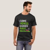 I Came I Mowed I Kicked Gr Shirt Funny Kicked Gr H (Vorne ganz)