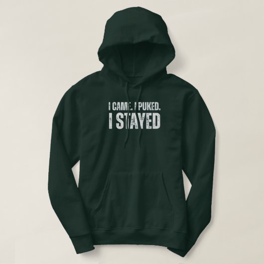 I Came. I Puked. I Stayed Funny Greenhorn Fishing Hoodie (Design vorne)