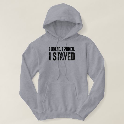 I Came. I Puked. I Stayed Funny Greenhorn Fishing Hoodie (Design vorne)