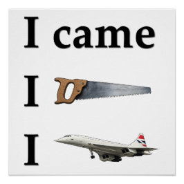 I Came, I Saw, I… Poster
