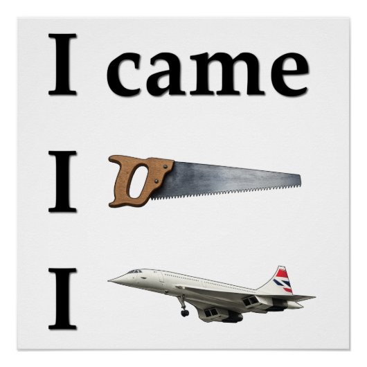I Came, I Saw, I… Poster (Vorderseite)