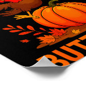 I Came In Like A Butterball Funny Thanksgiving Fam Poster (Ecke)