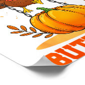 I Came In Like A Butterball Funny Thanksgiving Men Poster (Ecke)