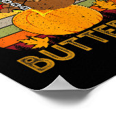 I Came In Like A Butterball Funny Turkey Thanksgiv Poster (Ecke)
