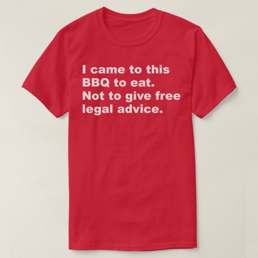 I came to this BBQ to eat T-Shirt (Design vorne)