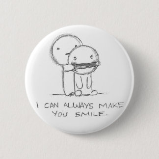 i_can_always_make_you_smile button